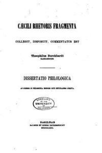 Caecili Rhetoris Fragmenta, Collegit, Disposuit 1