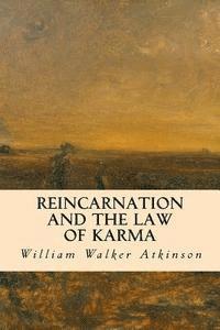 Reincarnation and the Law of Karma