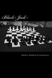 bokomslag Black Jack: Murder, Robbery & Conspiracy