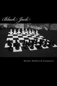 Black Jack: Murder, Robbery & Conspiracy 1