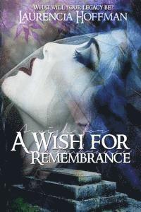 A Wish for Remembrance 1