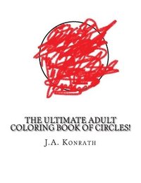 bokomslag Ultimate Adult Coloring Book of Circles!
