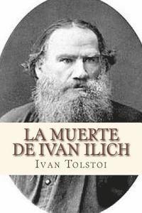 Ivan Tolstoi, Andre - La muerte de Ivan Ilich, Häftad