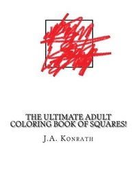 bokomslag The Ultimate Adult Coloring Book of Squares!