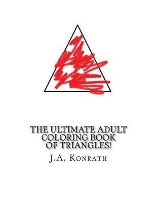 The Ultimate Adult Coloring Book of Triangles! 1