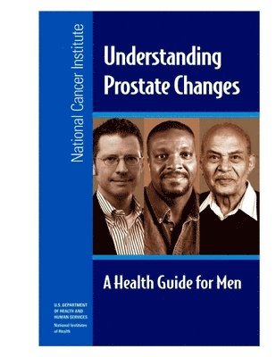 bokomslag Understanding Prostate Changes: A Health Guide for Men