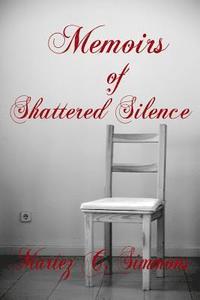 bokomslag Memoirs of Shattered Silence