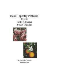 bokomslag Bead Tapestry Patterns Peyote Soft Hydrangea Sweet Oranges