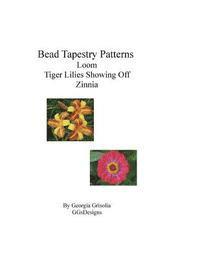 Bead Tapestry Patterns loom Tiger Lilies Showing Off Zinnia 1