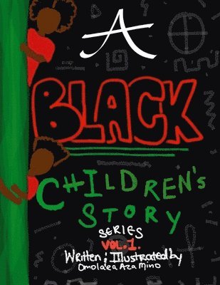 A (Black) Children's Story Series 1