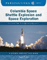 bokomslag Columbia Space Shuttle Explosion and Space Exploration