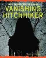 Virginia Loh-Hagan - Vanishing Hitchhiker, Inbunden