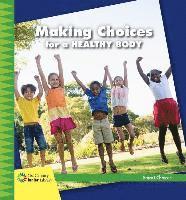 Diane Lindsey Reeves - Making Choices for a Healthy Body, Inbunden