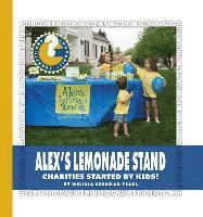 bokomslag Alex's Lemonade Stand: Charities Started by Kids!