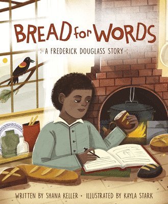 bokomslag Bread for Words: A Frederick Douglass Story