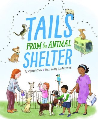 Stephanie Shaw - Tails from the Animal Shelter, Inbunden