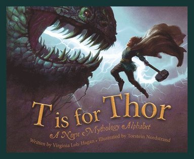 bokomslag T Is for Thor: A Norse Mythology Alphabet