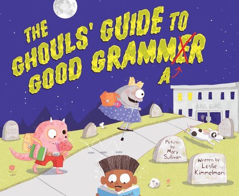 The Ghouls' Guide to Good Grammar 1