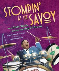 bokomslag Stompin' at the Savoy: How Chick Webb Became the King of Drums