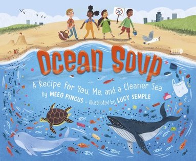 bokomslag Ocean Soup: A Recipe for You, Me, and a Cleaner Sea
