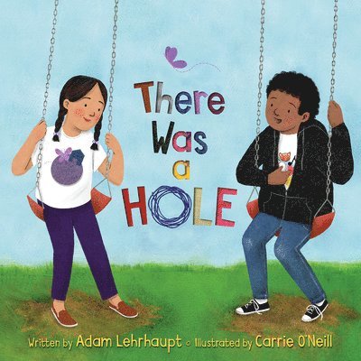 Adam Lehrhaupt - There Was a Hole, Inbunden