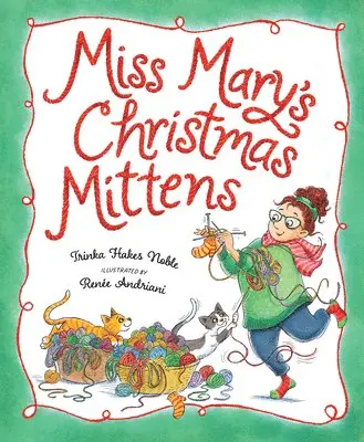 Trinka Hakes Noble - Miss Mary's Christmas Mittens, Inbunden. Tillgänglighet: Lägg i varukorg