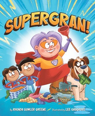 Rhonda Gowler Greene - Supergran!, Inbunden