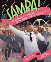 bokomslag Samba! the Heartbeat of a Community: Ailton Nunes's Musical Journey