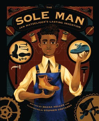 The Sole Man: Jan Matzeliger's Lasting Invention 1