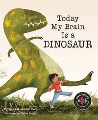 bokomslag Today My Brain Is a Dinosaur