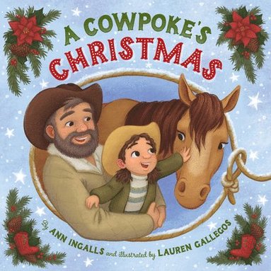 Ann Ingalls - A Cowpoke's Christmas, Inbunden