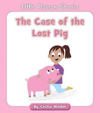 bokomslag The Case of the Lost Pig