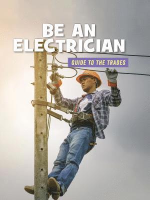Wil Mara - Be an Electrician, Inbunden