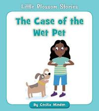 bokomslag The Case of the Wet Pet