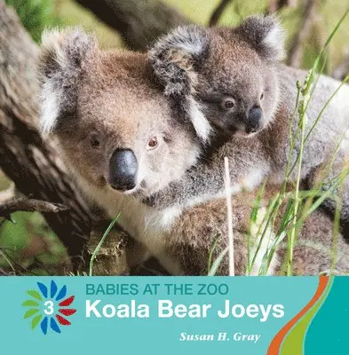 Susan H. Gray - Koala Bear Joeys, Inbunden. Tillgänglighet: Lägg i varukorg