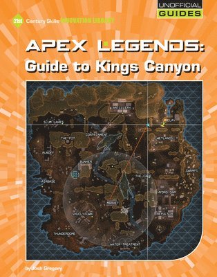 Josh Gregory - Apex Legends: Guide to Kings Canyon, Inbunden. Tillgänglighet: Tillfälligt slut