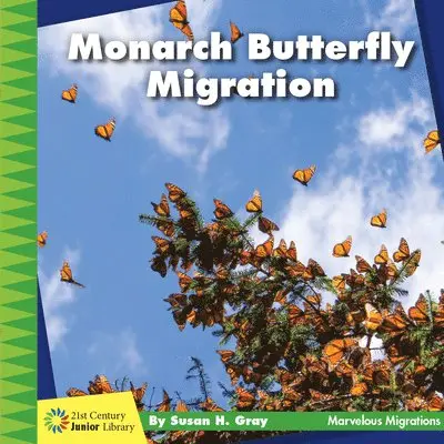 Susan H. Gray - Monarch Butterfly Migration, Inbunden. Tillgänglighet: Lägg i varukorg