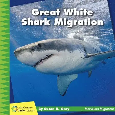 Susan H. Gray - Great White Shark Migration, Inbunden. Tillgänglighet: Lägg i varukorg