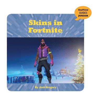 Josh Gregory - Skins in Fortnite, Inbunden. Tillgänglighet: Lägg i varukorg