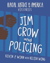 bokomslag Jim Crow and Policing