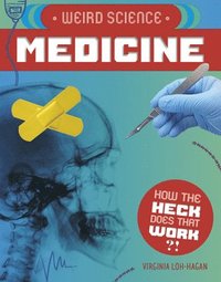 bokomslag Weird Science: Medicine