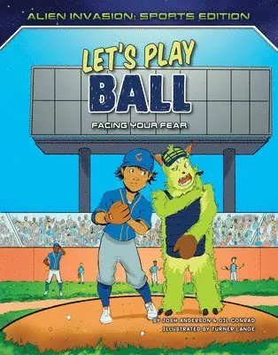 Gil Conrad, Josh Anderson - Let's Play Ball: Facing Your Fear, Inbunden. Tillgänglighet: Tillfälligt slut