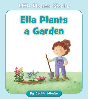 Ella Plants a Garden 1