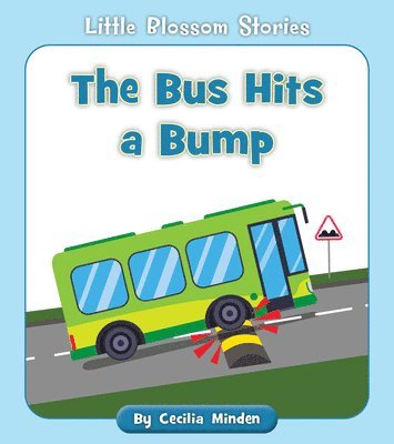 Cecilia Minden - The Bus Hits a Bump, Häftad