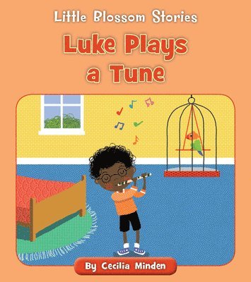 Cecilia Minden - Luke Plays a Tune, Häftad