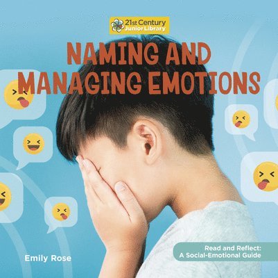 Emily Rose - Naming and Managing Emotions, Inbunden