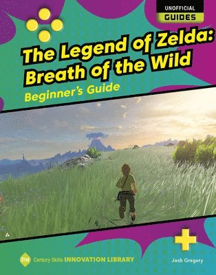 Josh Gregory - The Legend of Zelda: Breath of the Wild: Beginner's Guide, Inbunden. Tillgänglighet: Lägg i varukorg