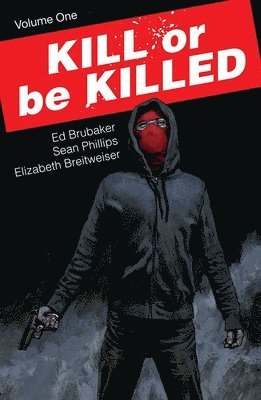 Kill or Be Killed Volume 1 1