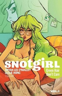bokomslag Snotgirl Volume 1: Green Hair Don't Care