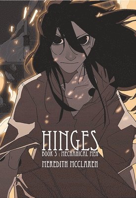 Hinges Book Three: Mechanical Men 1